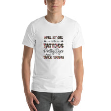 Load image into Gallery viewer, April 22nd girl with tattoos eyes and  thighs Unisex T-Shirt

