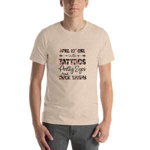 April 22nd girl with tattoos eyes and  thighs Unisex T-Shirt