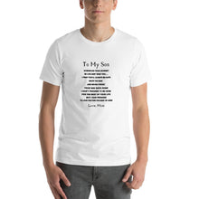 Load image into Gallery viewer, To my son, wherever your journey i life may take you Unisex T-Shirt
